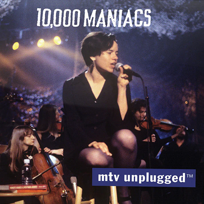 10,000 Maniacs - MTV Unplugged