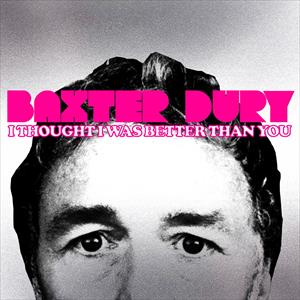 Baxter Dury - I Thought I Was Better Than You - Image 2