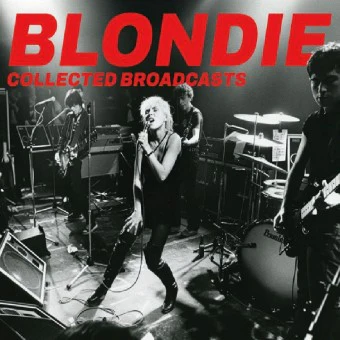 Blondie - Collected Broadcasts