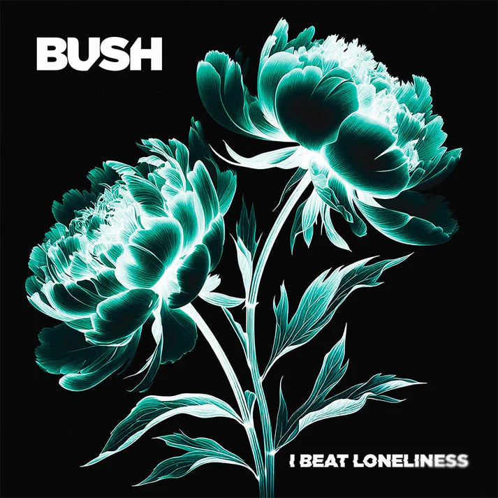 Bush - I Beat Loneliness - Image 3