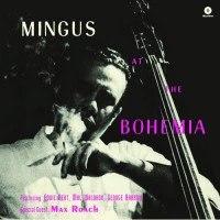 Charles Mingus - At The Bohemia - Image 2