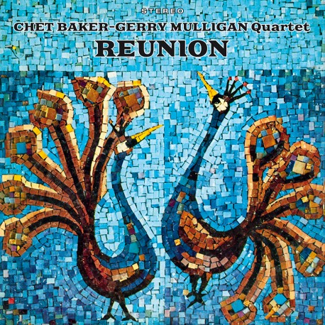 Chet Baker & Gerry Mulligan Quartet - Reunion