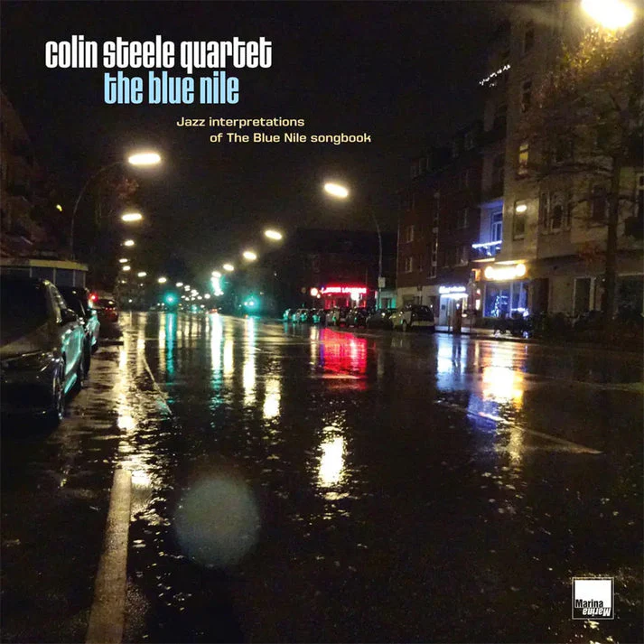 Colin Steele Quartet - The Blue Nile : Jazz Interpretations Of The Blue Nile Songbook - Image 2