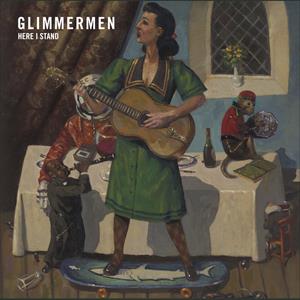 Glimmermen - Here I Stand