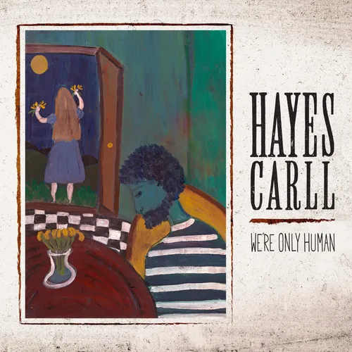 Hayes Carll - We're Only Human - Image 3