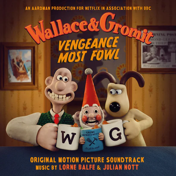Lorne Balfe & Julian Nott - Wallace & Gromit: Vengeance Most Fowl (Original Motion Picture Soundtrack) [Repress]