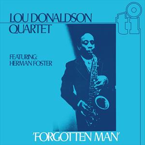 Lou Donaldson Quartet - Forgotten Man