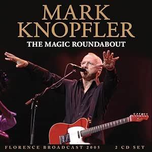 Mark Knopfler - The Magic Roundabout