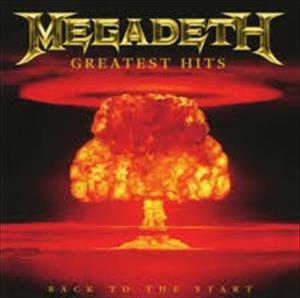 Megadeth - Greatest Hits: Back To The Start