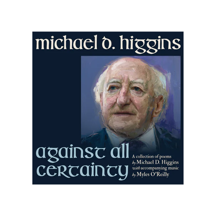 Michael D Higgins With Myles O'Reilly - Against All Certainty - Image 3