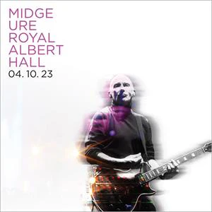 Midge Ure - Live At The Royal Albert Hall 4.10.23