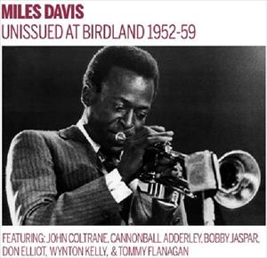 Miles Davis - Unissued 1952-59 Birdland Broadcasts