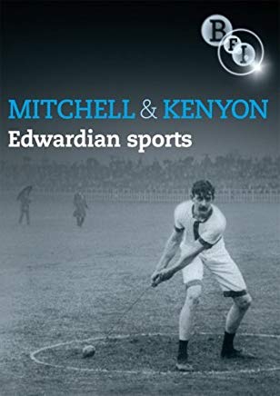 Mitchell & Kenyon - Edwardian Sports