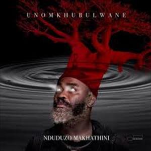 Nduduzo Makhathini - Unomkhubuiwane