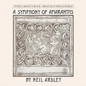 Neil Ardley - A Symphony Of Amaranths