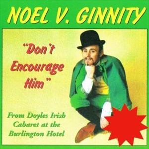 Noel v Ginnity - Dont Encourage Him