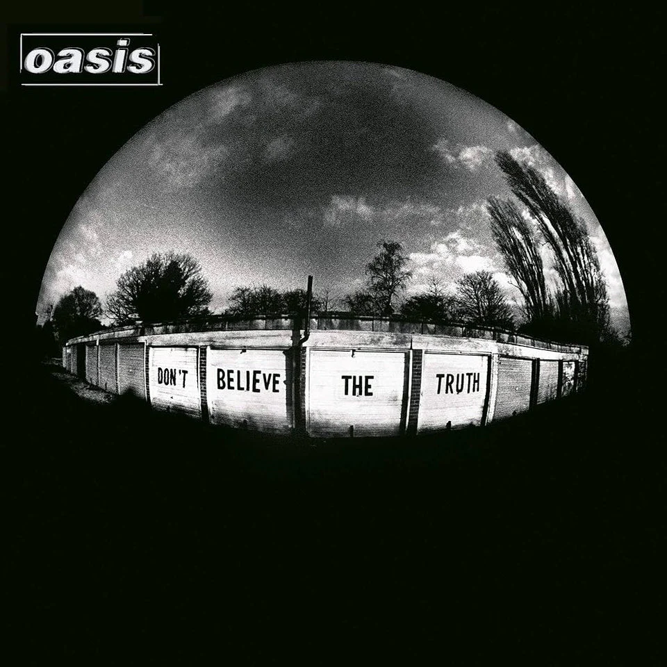 Oasis - Dont Believe The Truth