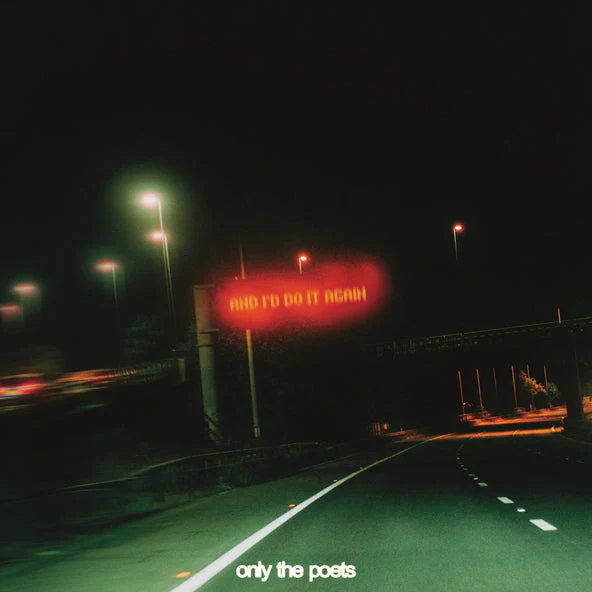 Only The Poets - And I'd Do It Again - Image 2