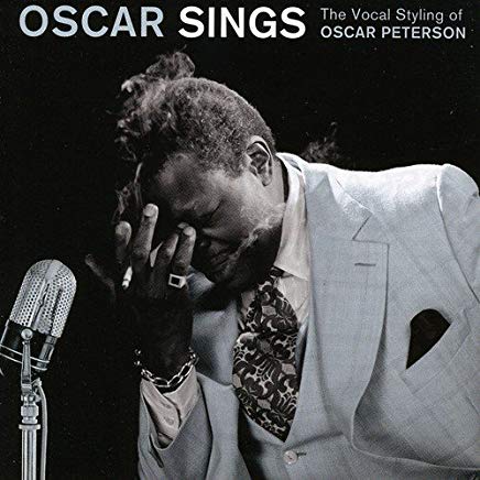 Oscar Peterson - Oscar Sings: The Vocal Styling Of