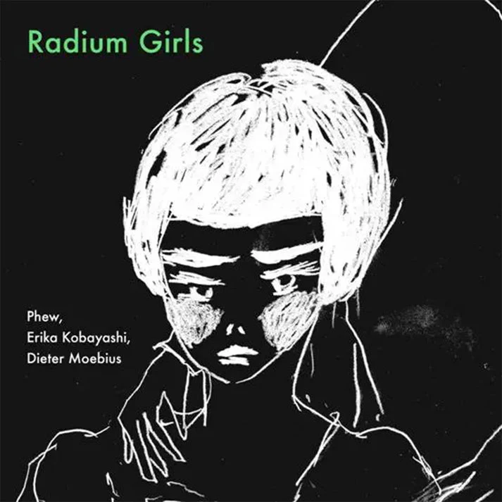 Phew Erika Kobayashi Dieter Moebius - Radium Girls - Image 2