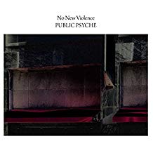 Public Psyche - No New Violence
