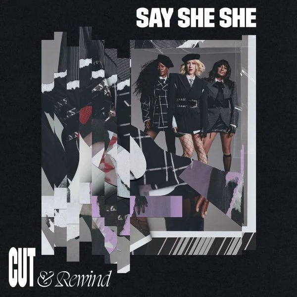 Say She She - Cut & Rewind - Image 4