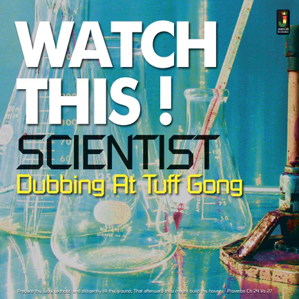 Scientist - Watch This! Dubbing At Tuff Gong - Image 3
