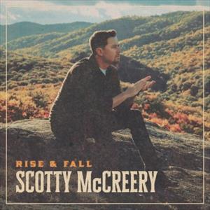 Scott Mccreery - Rise & Fall