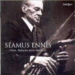 Seamus Ennis - Ceol Scealta & Amhrain