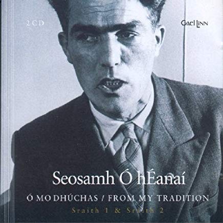 Seaosamh Oheanai - O Mo Dhuchas Sraith 1 & Sraith 2