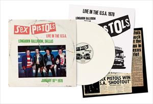 Sex Pistols - Live In The Usa 1978: Dallas/10th January 1978 Dallas Longhorn Ballroom USA