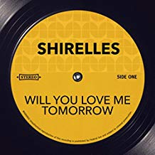 Shirelles - Will You Love Me Tomorrow