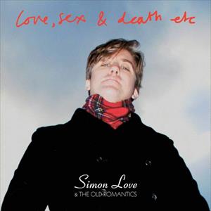 Simon Love - Love Sex & Death Etc