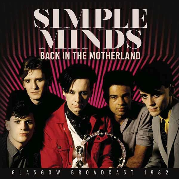 Simple Minds - Back In The Motherland - Image 2
