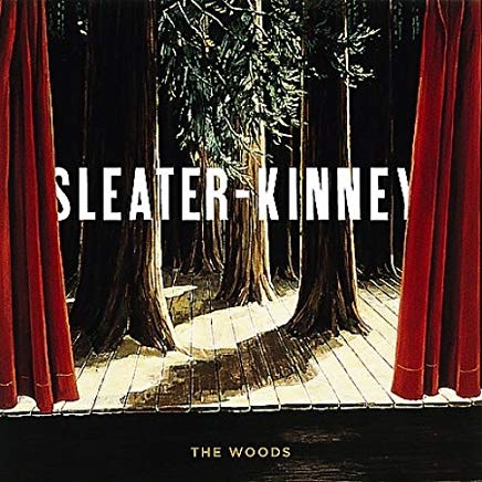 Sleater-kinney - Woods