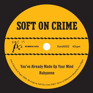 Soft On Crime - Youve Already Made Up Your Mind