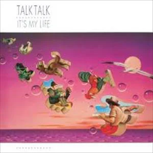 Talk Talk - Its My Life - Image 2