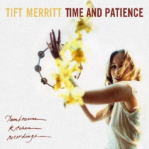 Tift Merritt - Time & Patience - Image 2
