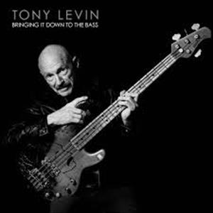 Tony Levin - Bringing It Down To The Bass - Image 2