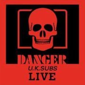 UK Subs - Danger: The Chaos Tape