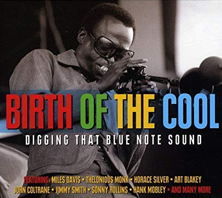Various Artists - Birth Of The Cool: Digging That Blue Note Sound