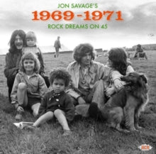 Various Artists - Jon Savages 1969-1971: Rock Dreams On 45