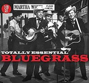 Various Artists - Totally Essential Bluegrass