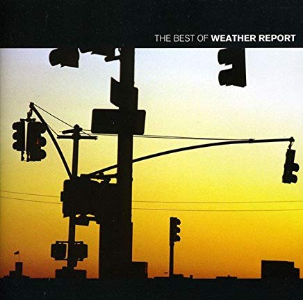 Weather Report - Best Of