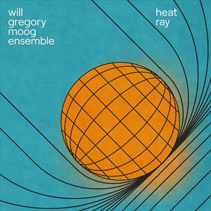Will Gregory Moog Ensemble - Heat Ray: The Archimedes Project - Image 2